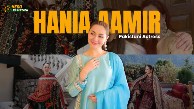 Hania Aamir Pakistani Actress And Model