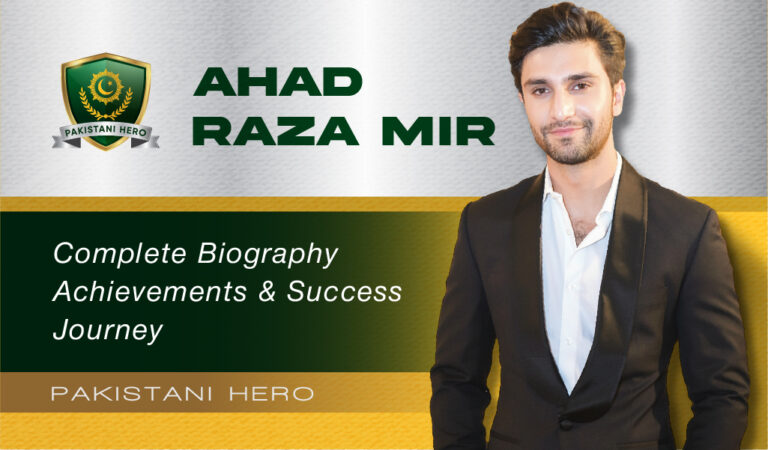 Ahad Raza Mir Biography, Dramas, Films, Career & Latest News (2025 Update)