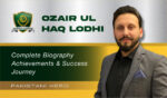Ozair ul Haq Lodhi – CEO North West Builders | DHA Islamabad & Rawalpindi Real Estate Leader