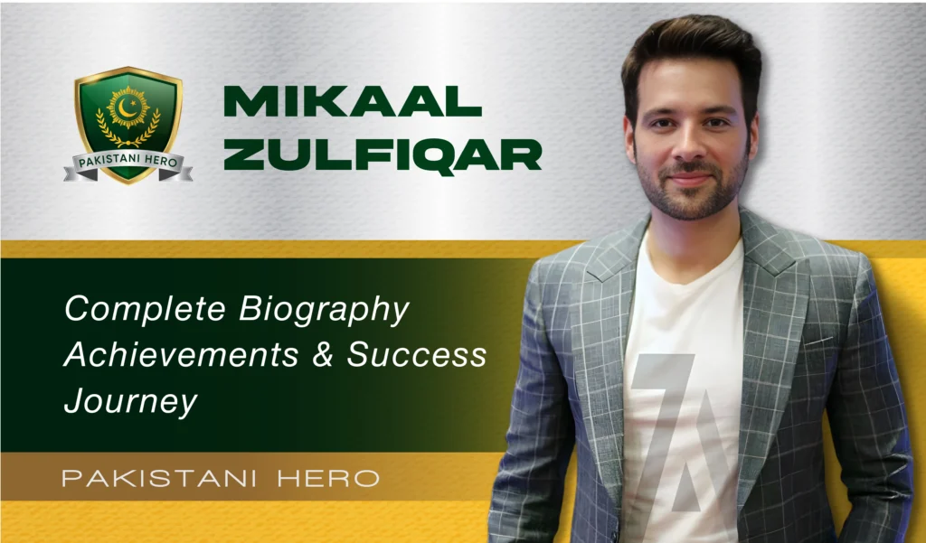 Mikaal Zulfiqar Biography, Dramas, Movies, Lifestyle & Net Worth (2025 Update)