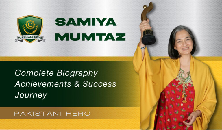 Samiya Mumtaz Biography, Career, Films, Family & Latest News (2025 Update)
