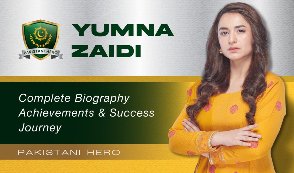 Yumna Zaidi Biography & Net Worth 2025