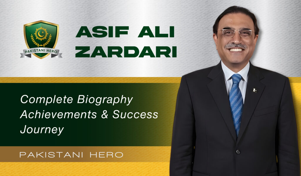 Asif Ali Zardari Biography, Political Career, Leadership and News (2025 Update).