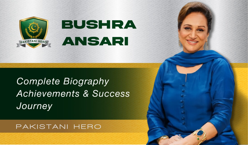 Bushra Ansari Biography & Net Worth 2025
