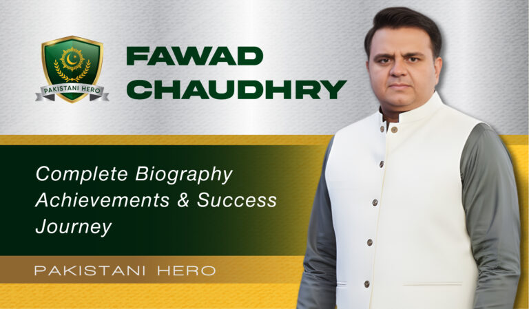 Fawad Chaudhry Biography, Political Career, Public Roles & Latest News (2025 Update)