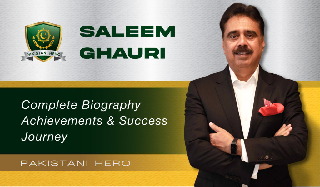 Saleem Ghauri Pakistani Entrepreneur Biography, Tech Career, Achievements and the latest News