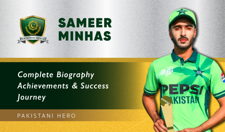 Sameer Ahmed Minhas: Pakistani Cricketer & Rising Talent