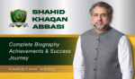 Shahid Khaqan Abbasi Pakistani Politician Biography, Political Career, Leadership & Latest News.