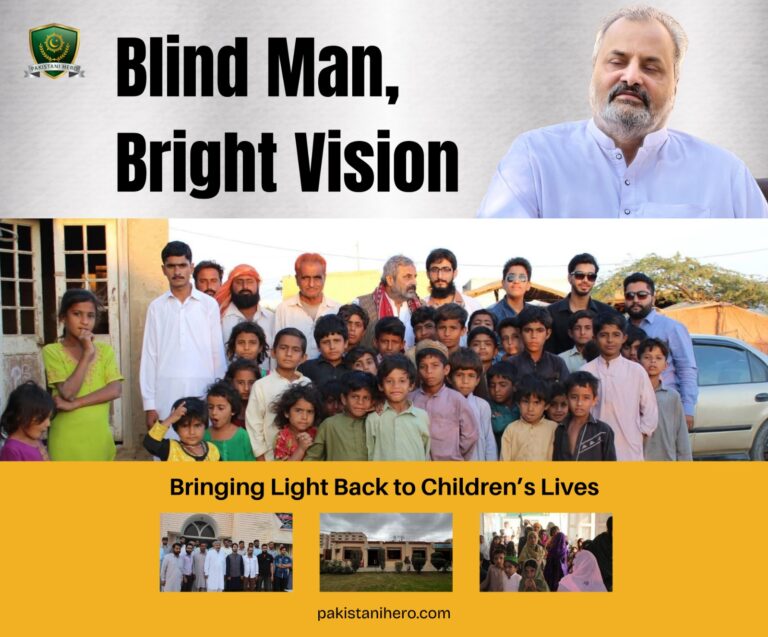 ENGR AKRAM LODHI – A BLIND MAN BEHIND THE VISION