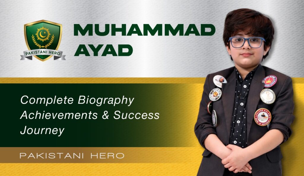 Muhammad Ayad Pakistan’s Youngest Genius Biologist Author