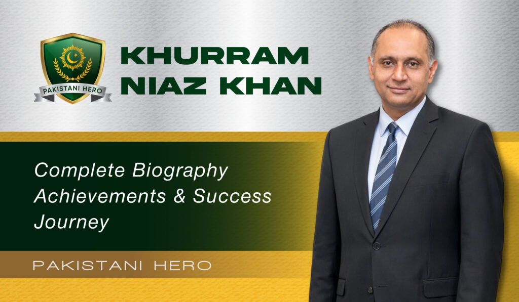 Khurram Niaz Khan Pakistani Real Estate & Tourism Biography