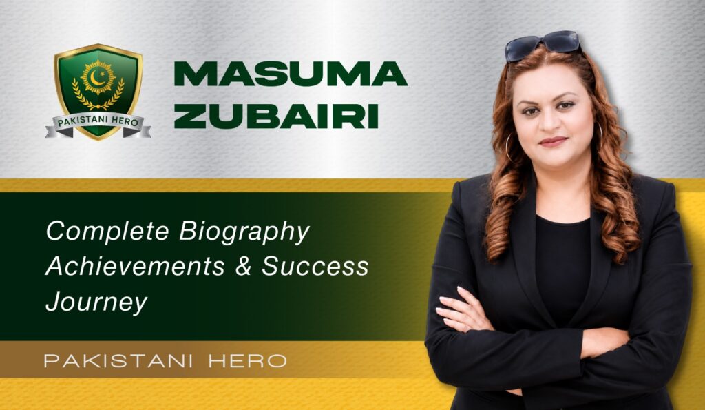 Masuma Zubairi | Educationist Media Professional
