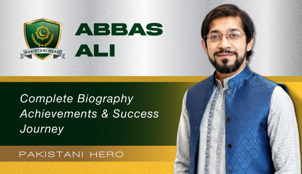 Abbas Ali Biography Career Education Awards and Profile