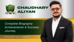 Chaudhary Aaliyan Biography CEO of Aalifza Traders