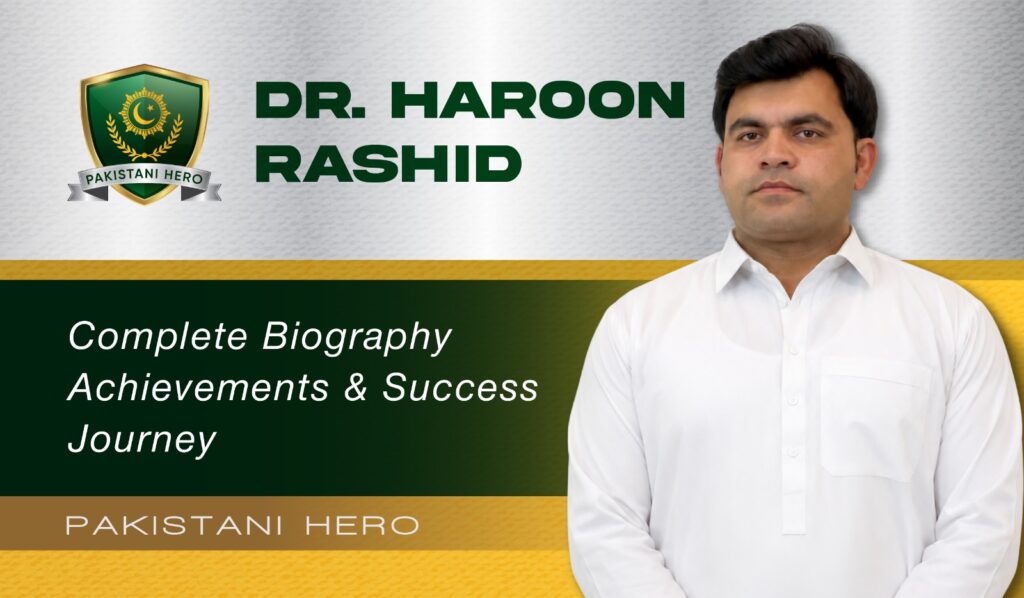 Dr Haroon Rashid Biography Career Awards Research Guide