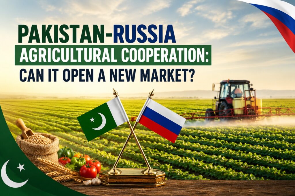 Pakistan-Russia Agricultural Cooperation: What Comes Next?