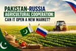 Pakistan-Russia Agricultural Cooperation: What Comes Next?