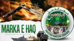 Marka-e-Haq: What Does It Mean for Pakistan Today?
