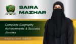 Saira Mazhar Biography Career Awards Life Profile 2026